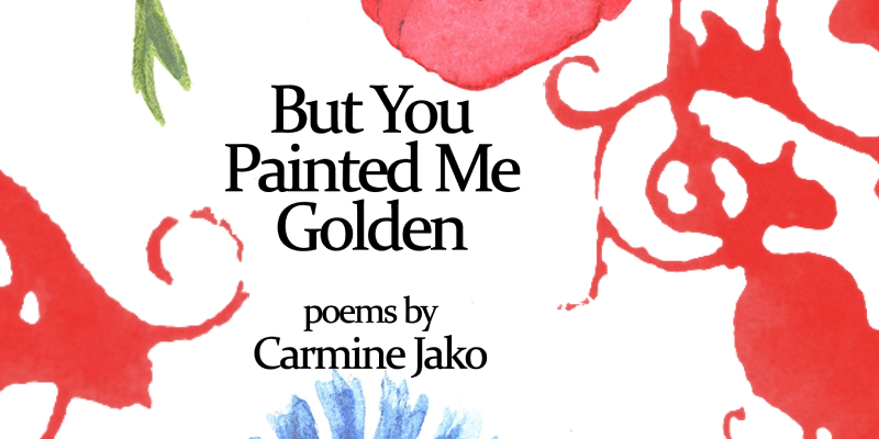 Poetry Collection ‚But You Painted Me Golden‘ – Published 1st of August&nbsp;2024